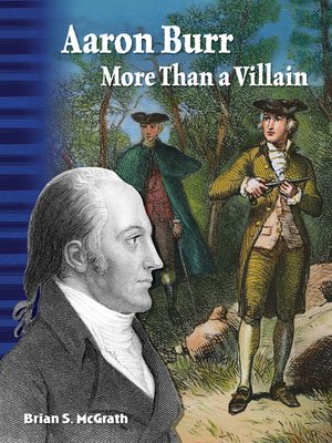 cover image of Aaron Burr: More Than a Villain Read-along ebook